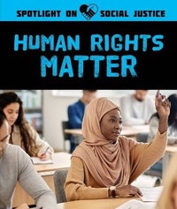 Enlarge image Cover: Human Rights Matter - Rosen Young Adult