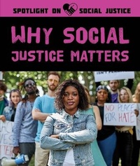 Enlarge image Cover: Why Social Justice Matters - Rosen Young Adult