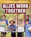 Cover: Allies Work Together - PowerKids Press