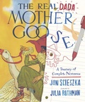 Cover: The Real Dada Mother Goose: A Treasury of Complete Nonsense - Walker Books Ltd