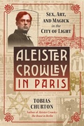 Cover: Aleister Crowley in Paris - Simon + Schuster LLC