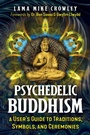 Cover: Psychedelic Buddhism - Park Street Press