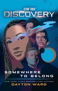 Cover: Star Trek: Discovery: Somewhere to Belong - Pocket Books