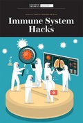 Cover: Immune System Hacks - Scientific American Educational Publishing
