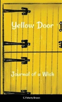 Abbildung von: Yellow Door - C Faherty Brown