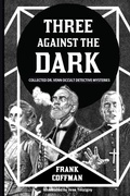 Cover: Three Against the Dark - Mind's Eye Publications(tm)