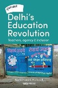 Cover: Delhi's Education Revolution - UCL Press