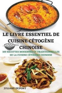 Abbildung von: Le Livre Essentiel de Cuisine Cetogene Chinoise - JULIANE DUPONT