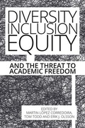 Cover: Diversity, Inclusion, Equity and the Threat to Academic Freedom - Imprint Academic