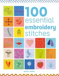 Enlarge image Cover: 100 Essential Embroidery Stitches - Guild of Master Craftsman Publications Ltd