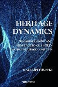 Enlarge image Cover: Heritage Dynamics - UCL Press