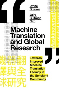 Enlarge image Cover: Machine Translation and Global Research - Emerald Publishing Limited