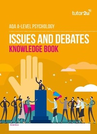 Abbildung von: AQA A Level Psychology Issues & Debates Knowledge Book - Tutor2u Limited