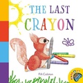 Cover: The Last Crayon - Little Steps Publishing