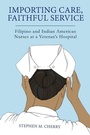 Cover: Importing Care, Faithful Service - Rutgers University Press