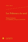 Cover: Les Politesses Du Seuil - Classiques Garnier