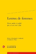 Cover: Lettres de Femmes - Classiques Garnier