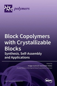 Enlarge image Cover: Block Copolymers with Crystallizable Blocks - MDPI AG