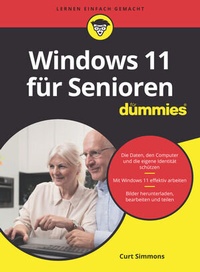 Abbildung von: Windows 11 für Senioren für Dummies - Wiley-VCH