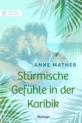 Cover: St&uuml;rmische Gef&uuml;hle in der Karibik - CORA Verlag