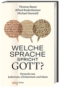 Bild: Welche Sprache spricht Gott? - Theiss in Herder