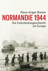 Abbildung von: Normandie 1944 - Theiss in Herder