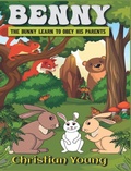 Cover: Benny the Bunny Learns to Listen to His Parents - Christian Young