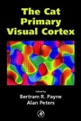 Cover: The Cat Primary Visual Cortex - Academic Press