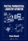 Cover: Practical Pharmaceutical Laboratory Automation - CRC Press