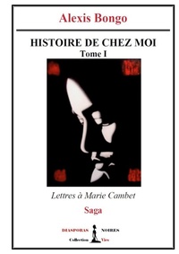 Abbildung von: Histoire de chez moi - Tome I - Diasporas Noires Editions