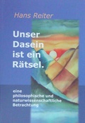 Cover: Unser Dasein ist ein R&auml;tsel. - Verlag Hans Reiter
