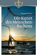 Cover: Die Kunst des Menschenfischens - Sola Gratia Medien
