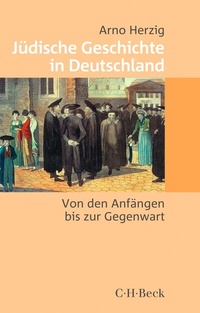 Abbildung von: Jüdische Geschichte in Deutschland - C.H.BECK