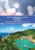 Cover: Das Erste Italienische Lesebuch f&uuml;r Anf&auml;nger - Tolino Media