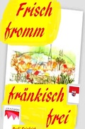 Cover: Frisch fromm fr&auml;nkisch frei - epubli