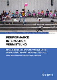 Abbildung von: Performance - Interaktion - Vermittlung - Schott Music