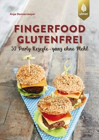 Abbildung von: Fingerfood glutenfrei - Verlag Eugen Ulmer