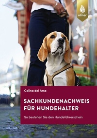 Abbildung von: Sachkundenachweis für Hundehalter - Verlag Eugen Ulmer
