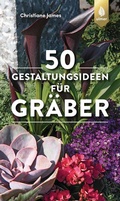 Cover: 50 Gestaltungsideen f&uuml;r Gr&auml;ber - Verlag Eugen Ulmer