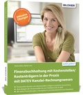 Cover: Finanzbuchhaltung mit Kostenstellen/Kostentr&auml;gern in der Praxis mit DATEV Kanzlei-Rechnungswesen - BILDNER Verlag