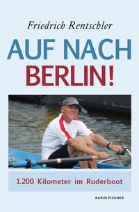 Abbildung von: Auf nach Berlin! - Fischer, Karin