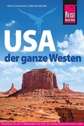 Cover: Reise Know-How Reisef&uuml;hrer USA - der ganze Westen - Reise Know-How Verlag Dr. Hans-R. Grundmann GmbH