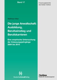 Abbildung von: Die junge Anwaltschaft: Ausbildung, Berufseinstieg und Berufskarrieren - Nomos