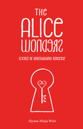 Cover: The Alice Wonders - Alyssa-Ninja Weis