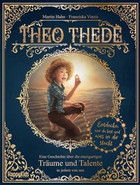 Abbildung von: Theo Thede - Eine Geschichte über die einzigartigen Träume und Talente in jedem von uns - Nova MD