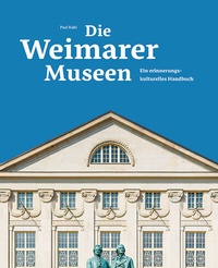 Abbildung von: Die Weimarer Museen - Sandstein Kommunikation