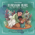 Cover: Transition Means Your Heart Stays the Same - August Dreesbach Verlag