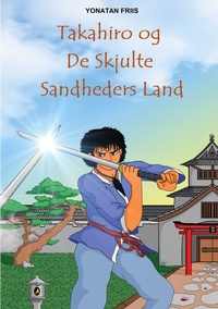 Abbildung von: Takahiro og De Skjulte Sandheders Land - BoD - Books on Demand