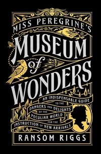 Abbildung von: Miss Peregrine's Museum of Wonders - Penguin Books Ltd
