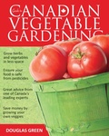 Cover: Guide to Canadian Vegetable Gardening - Cool Springs Press